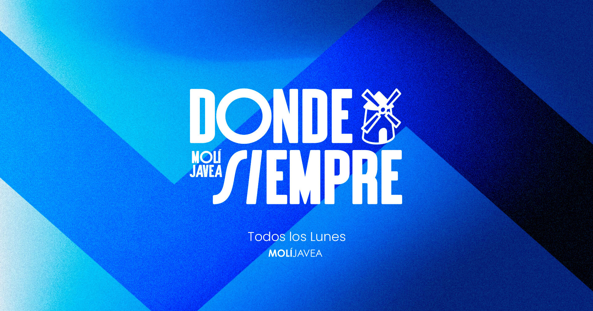 Lunes Donde Siempre @ Molí Jávea 2026